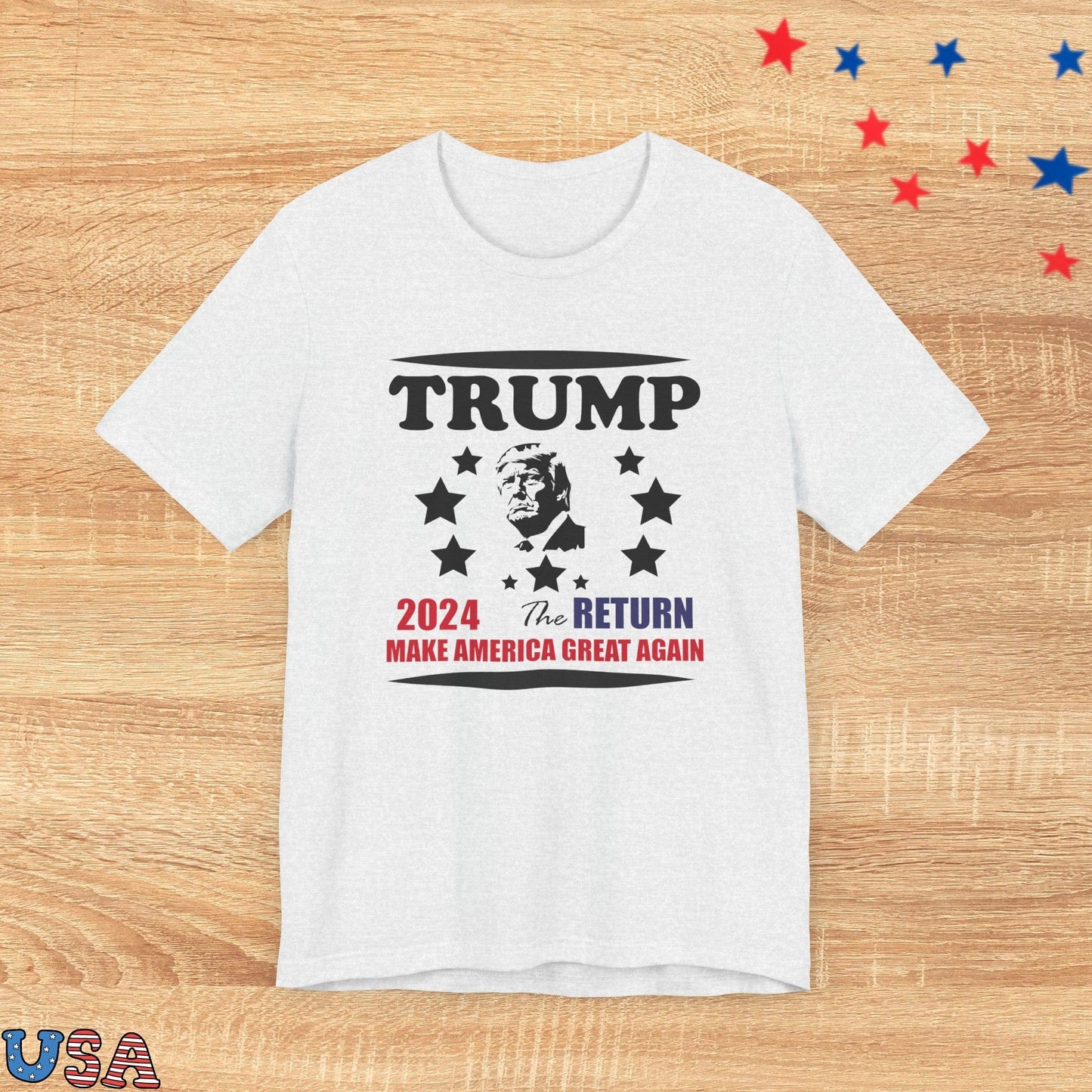 patriotic stars T-Shirt Ash / XS Trump 2024 The Return