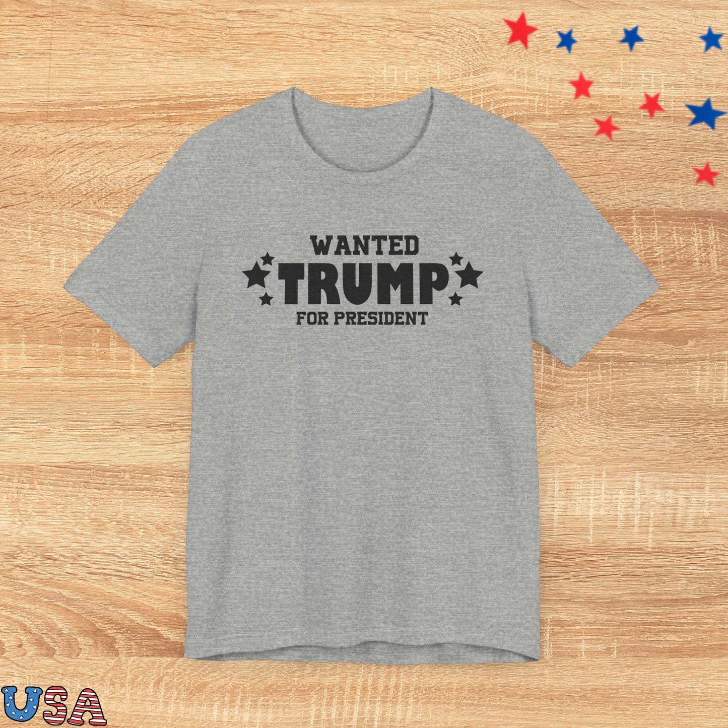 patriotic stars T-Shirt Athletic Heather / XS Wanted Trump For President