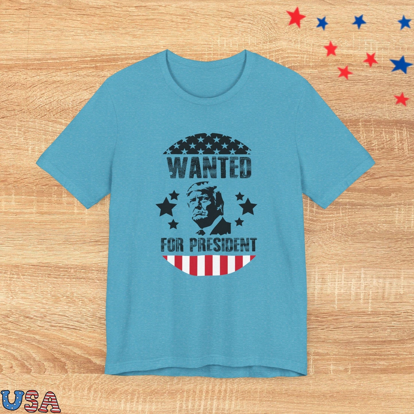 patriotic stars T-Shirt Heather Aqua / XS Wanted for President