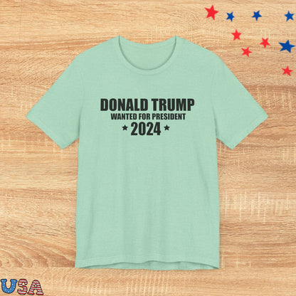 patriotic stars T-Shirt Heather Mint / XS Donald Trump Wanted For President 2024