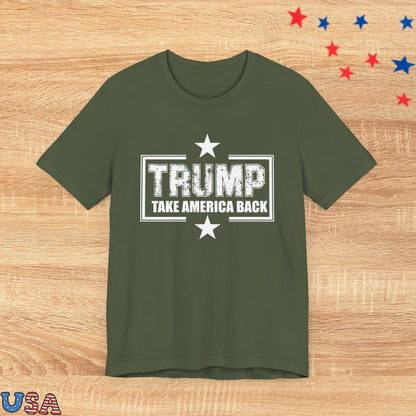 patriotic stars T-Shirt Military Green / XS Trump Take America Back