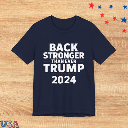 patriotic stars T-Shirt Navy / XS Back Stronger Than Ever Trump 2024