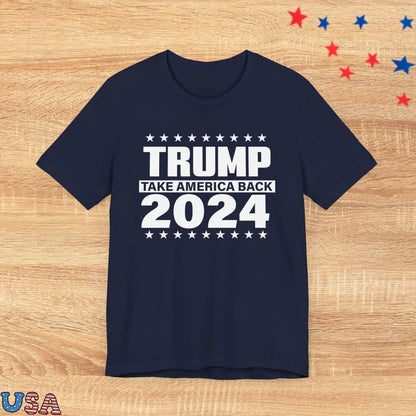 patriotic stars T-Shirt Navy / XS Trump Take America Back 2024