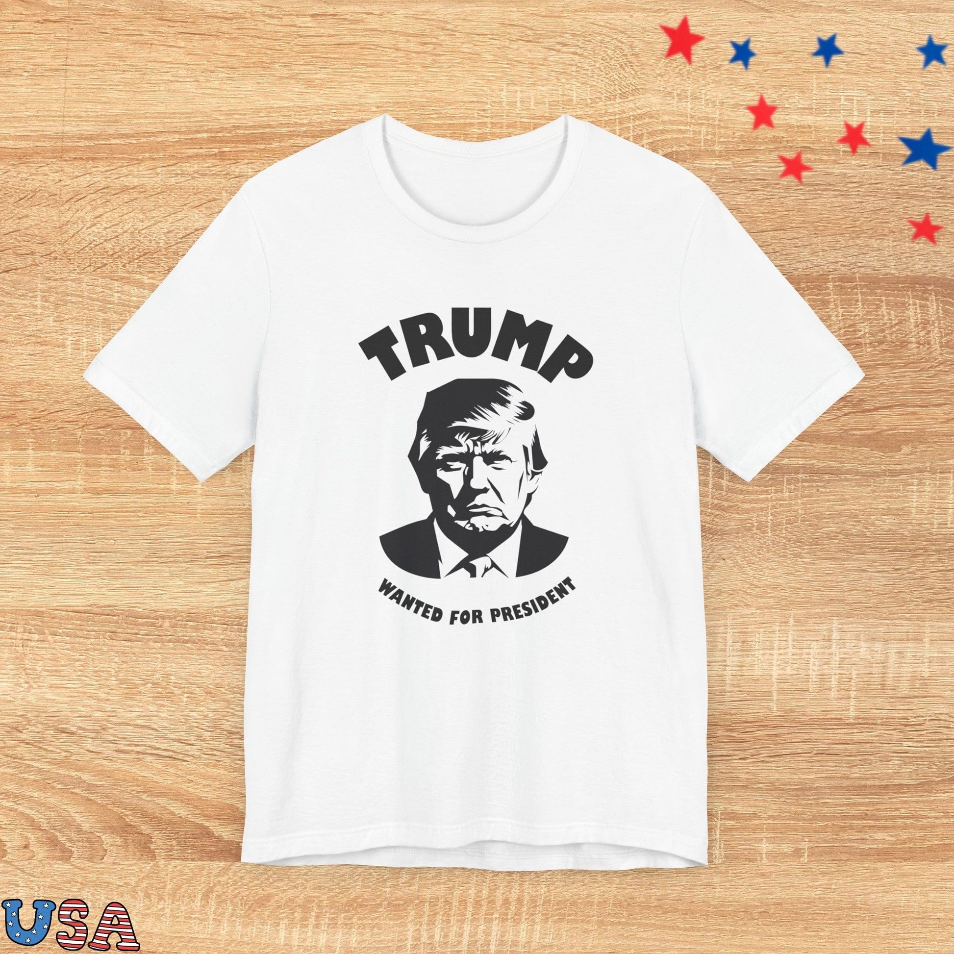 patriotic stars T-Shirt White / S Trump Wanted For President