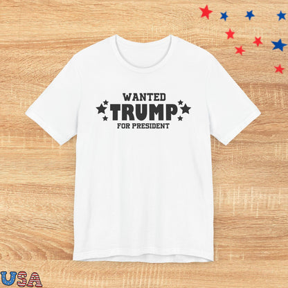 patriotic stars T-Shirt White / S Wanted Trump For President